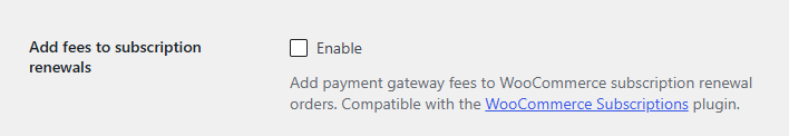 WooCommerce Payment Gateway Fees - Add fees to subscription renewals